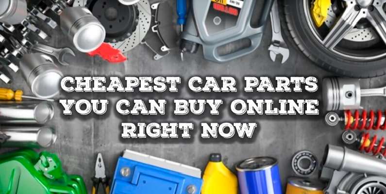 Cheapest Car Parts You Can Buy Online Right Now